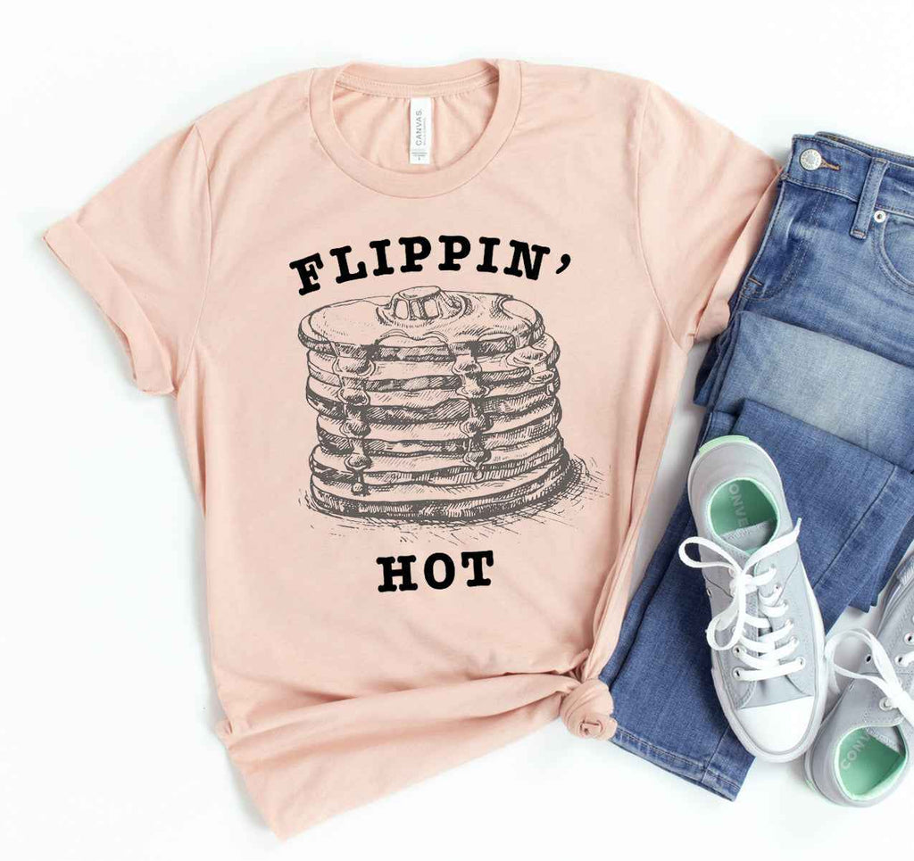 Flippin Hot T-shirt